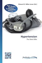 Edward R. Miller-Jones, Edwar R Miller-Jones - Hypertension