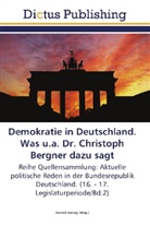 Konra Herzog, Konrad Herzog - Demokratie in Deutschland. Was u.a. Dr. Christoph Bergner dazu sagt