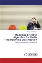 Mohammad Moghal - Modelling Effective Algorithm for Media Fingerprinting Classification