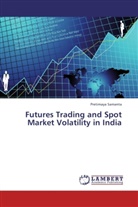 Pretimaya Samanta - Futures Trading and Spot Market Volatility in India