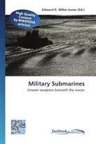 Edward R. Miller-Jones, Edwar R Miller-Jones - Military Submarines