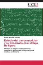 Ricardo Horcajada González - Estudio del canon modular y su desarrollo en el dibujo de figura