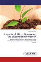 Chalchisa Tolesa - Impacts of Micro Finance on the Livelihood of Women