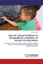 Rafiza Hashmi - Out of school children in Bangladesh: problem of access to education