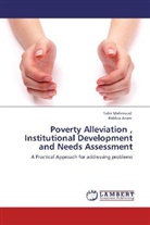 Rabbia Azam, Tahi Mehmood, Tahir Mehmood - Poverty Alleviation , Institutional Development and Needs Assessment