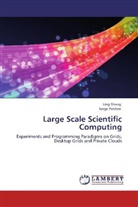Serge Petiton, Lin Shang, Ling Shang - Large Scale Scientific Computing