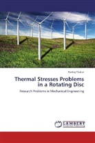 Pankaj Thakur - Thermal Stresses Problems in a Rotating Disc