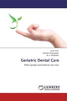 Rames Nagrajappa, Ramesh Nagrajappa, B K Srivastava, B. K. Srivastava, Ami Tirth, Amit Tirth - Geriatric Dental Care