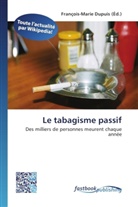 François-Mari Dupuis, François-Marie Dupuis - Le tabagisme passif
