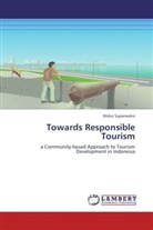 Woko Suparwoko - Towards Responsible Tourism