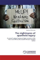 Ntokozo Mthembu - The nightmares of apartheid legacy