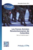 Chrystèl Poirier, Chrystèle Poirier - Les Forces Armées Révolutionnaires de Colombie