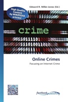 Edward R. Miller-Jones, Edwar R Miller-Jones - Online Crimes