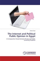 Eiman Eissa - The Internet and Political Public Opinion in Egypt
