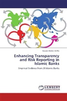 Noraini Mohd Ariffin, Noraini Mohd. Ariffin - Enhancing Transparency and Risk Reporting in Islamic Banks