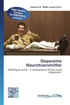 Edward R. Miller-Jones, Edwar R Miller-Jones - Dopamine Neurotransmitter