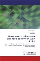 Kerstin Hell, Pau Ingenbleek, Paul Ingenbleek, Monic Opoku, Monica Opoku - Novel root & tuber crops and food security in West Africa