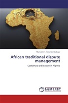 Oluwafemi Alexander Ladapo - African traditional dispute management