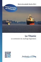 Marie-Annabell Roche, Marie-Annabelle Roche - Le Titanic