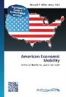 Edward R. Miller-Jones, Edwar R Miller-Jones, Edward R Miller-Jones - American Economic Mobility