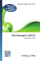 Edward R. Miller-Jones, Edwar R Miller-Jones, Edward R Miller-Jones - The Avengers (2012)