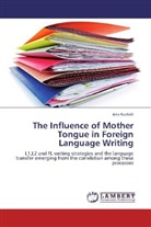 Jeta Rushidi - The Influence of Mother Tongue in Foreign Language Writing