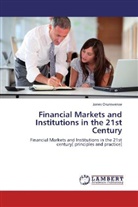 Jones Orumwense - Financial Markets and Institutions in the 21st Century