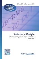Edward R. Miller-Jones, Edwar R Miller-Jones - Sedentary lifestyle