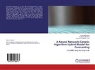 Moh Benbouziane, Mohamed Benbouziane, Merie Djennas, Meriem Djennas, Mustaph Djennas, Mustapha Djennas - A Neural Network-Genetic Algorithm Hybrid Model for Forecasting