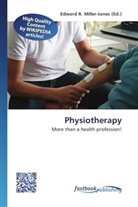 Edward R. Miller-Jones, Edwar R Miller-Jones - Physiotherapy