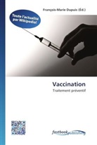 François-Mari Dupuis, François-Marie Dupuis - Vaccination