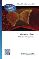 Edward R. Miller-Jones, Edwar R Miller-Jones - Venous ulcer