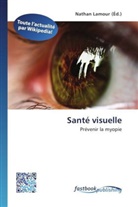 Natha Lamour, Nathan Lamour - Santé visuelle