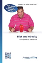 Edward R. Miller-Jones, Edwar R Miller-Jones - Diet and obesity