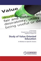 B Yell Reddy, B Yella Reddy, B. Yella Reddy, B.Yella Reddy, Thoga, Nagarjuna Thogata Itte... - Study of Value Oriented Education