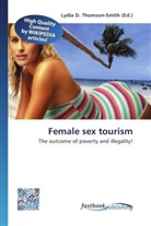 Lydi D Thomson-Smith, Lydia D. Thomson-Smith - Female sex tourism