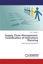 Atour Taghipour - Supply Chain Management: Coordination of Operations Planning