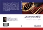 Chad Bernstein - The Effectiveness Of Music Mentoring for At-Risk Youth