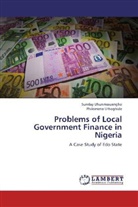 Sunda Uhunmwuangho, Sunday Uhunmwuangho, Philomena Urhoghide - Problems of Local Government Finance in Nigeria