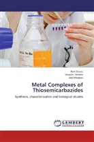 Ade Emara, Adel Emara, Aml Madyan, Hussei Seleem, Hussein Seleem - Metal Complexes of Thiosemicarbazides