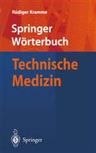 Rüdiger Kramme - Wörterbuch Technische Medizin