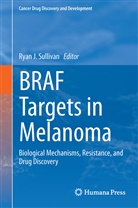 Rya J Sullivan, Ryan J Sullivan, Ryan J. Sullivan - BRAF Targets in Melanoma