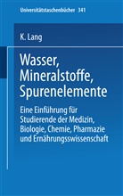 K Lang, K. Lang - Wasser, Mineralstoffe, Spurenelemente