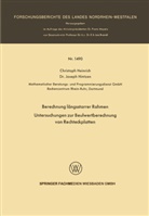 Christop Heinrich, Christoph Heinrich, Joseph Hintzen - Berechnung längsstarrer Rahmen / Untersuchungen zur Beulwertberechnung von Rechteckplatten