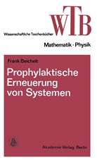 Frank Beichelt - Prophylaktische Erneuerung von Systemen