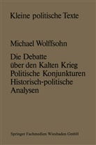 Michael Wolffsohn - Die Debatte über den Kalten Krieg