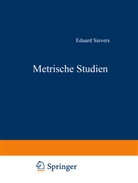 Eduard Sievers - Metrische Studien
