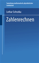 Dr Lothar Schrutka, Dr. Lothar Schrutka, Lothar Schrutka - Zahlenrechnen
