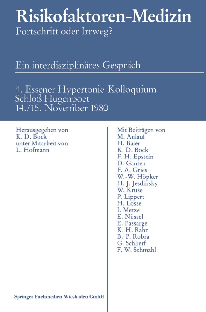 K D Bock, K. D. Bock - Risikofaktoren - Medizin Fortschritt oder Irrweg?