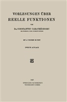 Constantin Caratheodory, Constantin Carathéodory, Dr Constantin Carathéodory, Dr. Constantin Carathéodory - Vorlesungen Über Reelle Funktionen